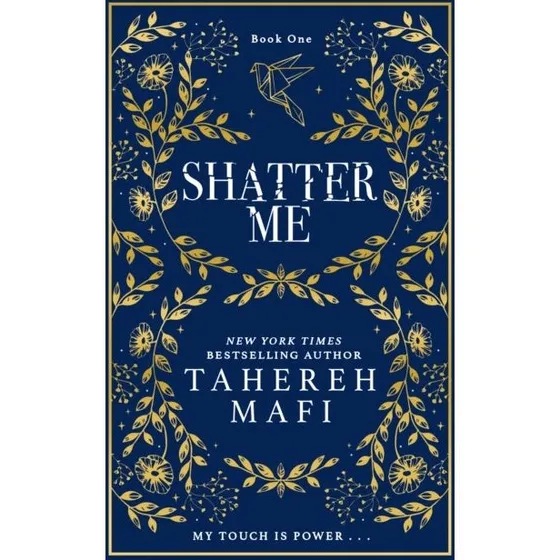 Shatter Me - Tahereh Mafi