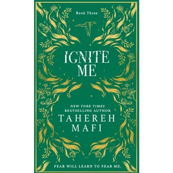 Tahereh Mafi: Ignite Me – Collector's Edition