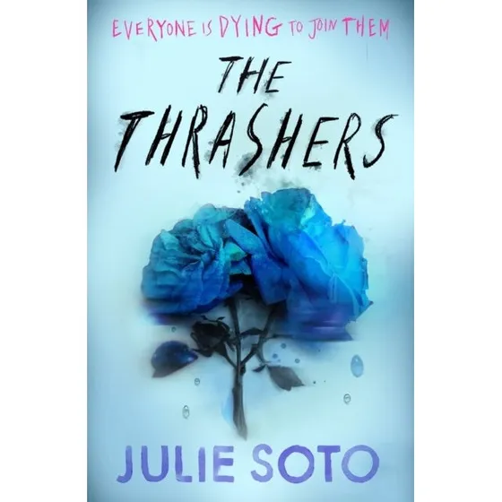 The Thrashers - Julie Soto