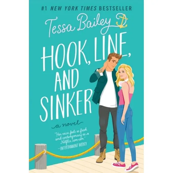 Tessa Bailey: Hook, Line, and Sinker