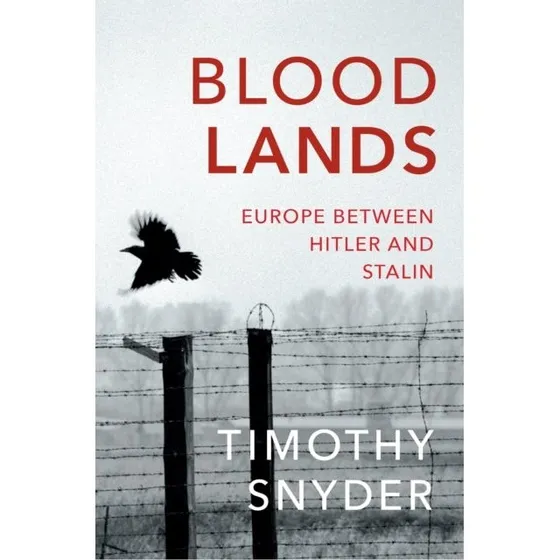 Bloodlands: Europa mellem Hitler og Stalin - Timothy Snyder