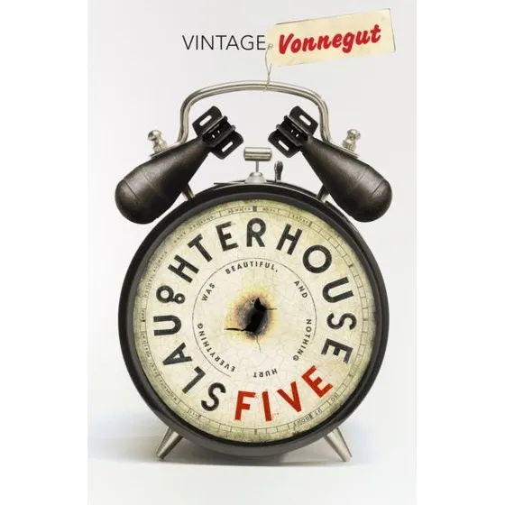 Slaughterhouse 5 - Kurt Vonnegut