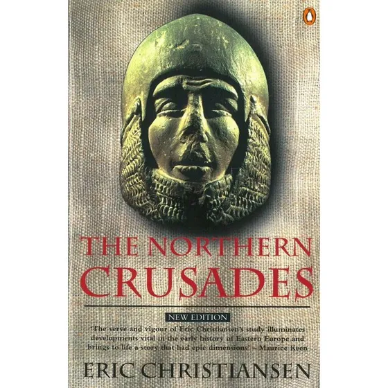 The Northern Crusades - Eric Christiansen