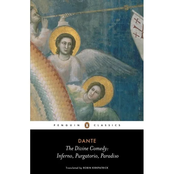 Dante Alighieri: The Divine Comedy - Inferno, Purgatorio, Paradiso