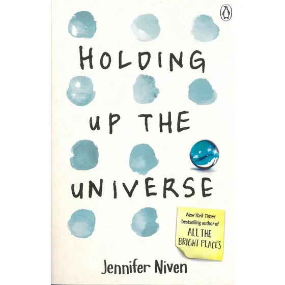 Jennifer Niven: Holding Up the Universe