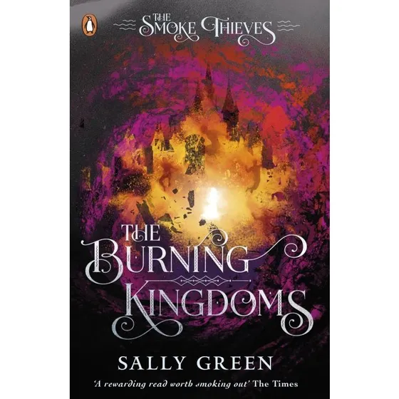 The Burning Kingdoms – Sally Green – Bog 3 i Smoke Thieves-trilogien