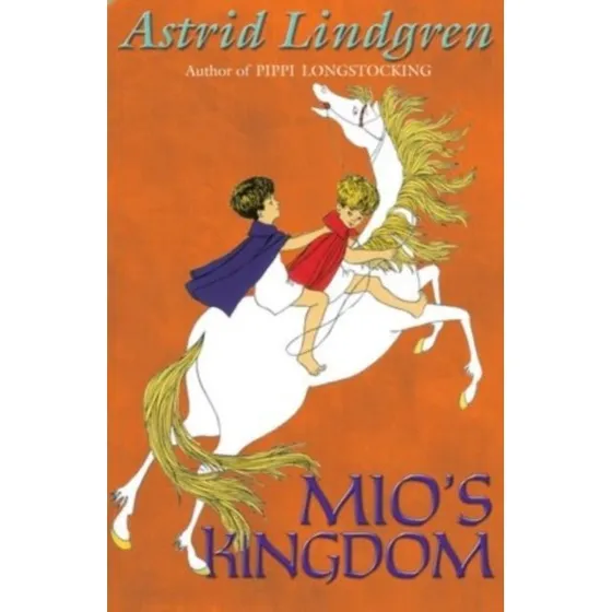 Mio's Kingdom - Astrid Lindgren