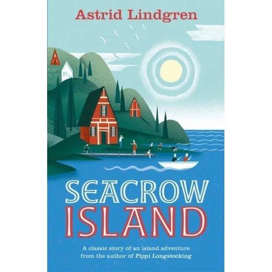 Astrid Lindgren: Seacrow Island