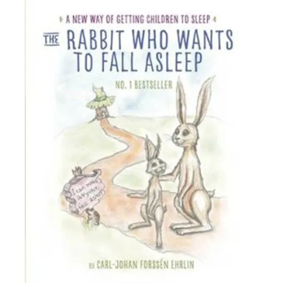The Rabbit Who Wants To Fall Asleep – Carl-Johan Ehrlin Forssén