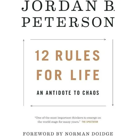 Jordan B. Peterson: 12 Rules for Life