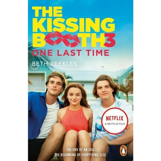 The Kissing Booth 3: One Last Time - Beth Reekles