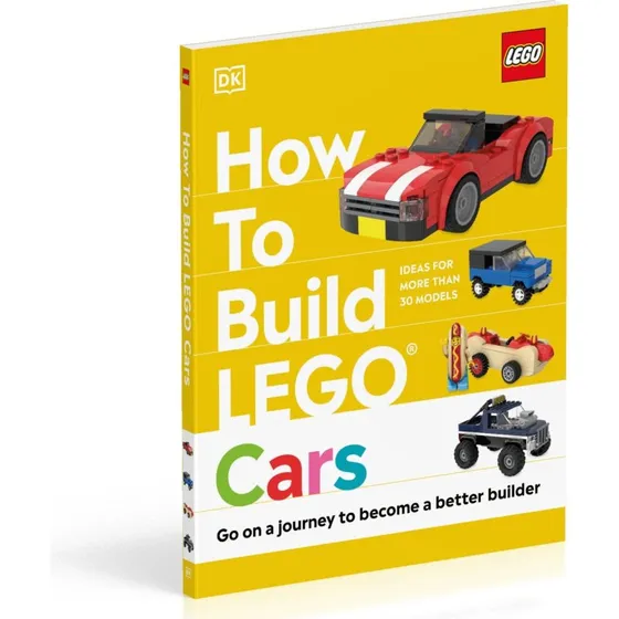 How to Build LEGO® Cars – 30 Spektakulære Køretøjer for Børn fra 7 År
