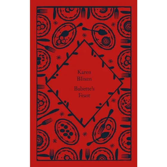 Babette's Feast - Karen Blixen