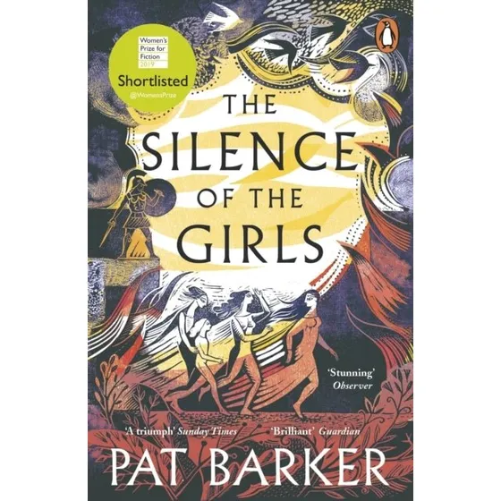 Pat Barker - The Silence of the Girls