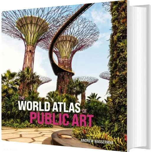 The World Atlas of Public Art - Andrew Wasserman