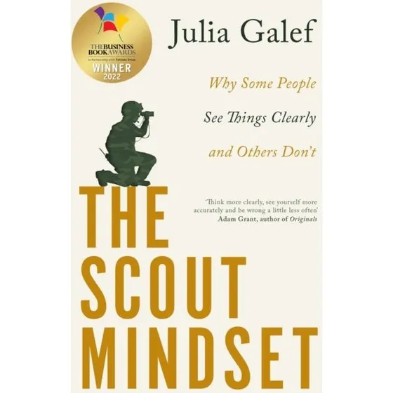 The Scout Mindset - Julia Galef