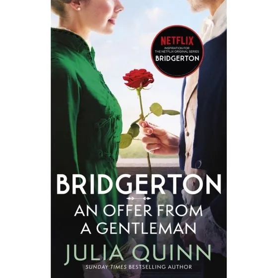 Bridgerton: An Offer From a Gentleman - Julia Quinn