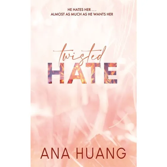Ana Huang - Twisted Hate