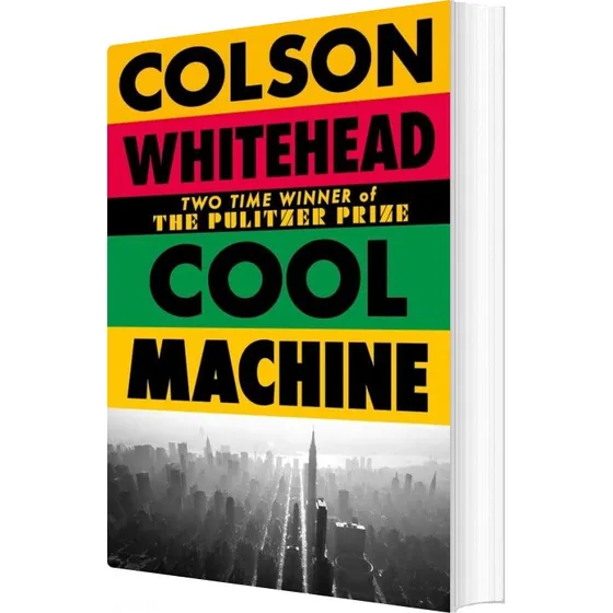Cool Machine - Colson Whitehead