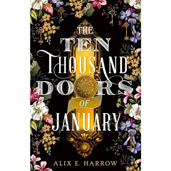 Alix E. Harrow: The Ten Thousand Doors of January