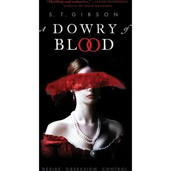 A Dowry of Blood – S. T. Gibson