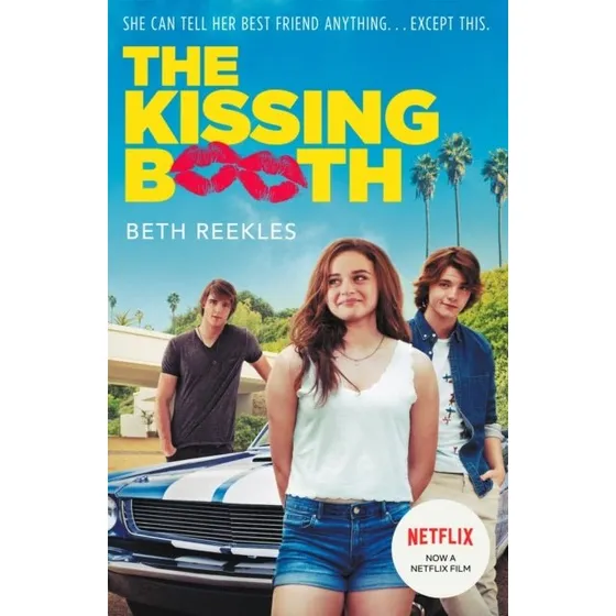 The Kissing Booth - Beth Reekles