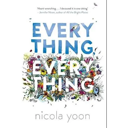 Everything, Everything - Nicola Yoon
