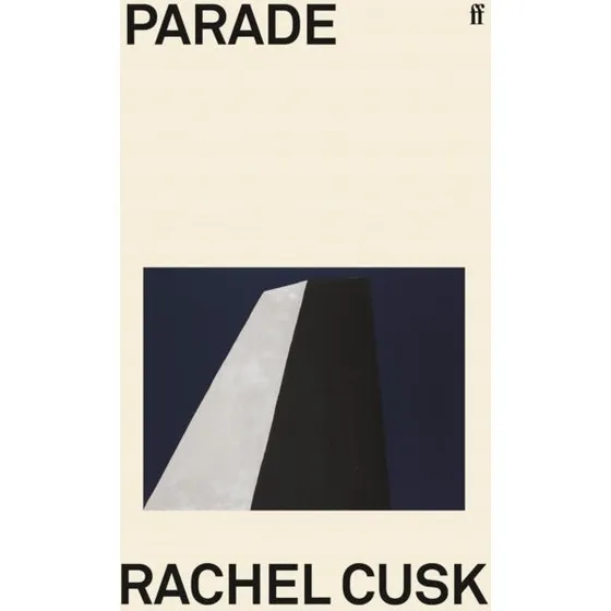 Rachel Cusk - Parade