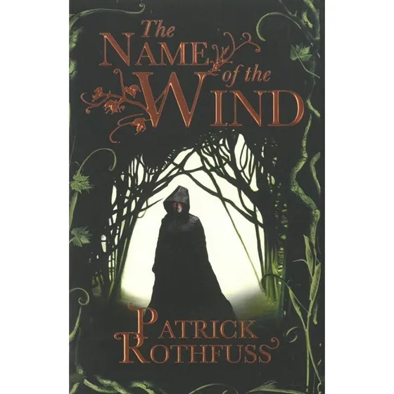 Patrick Rothfuss - The Name of the Wind