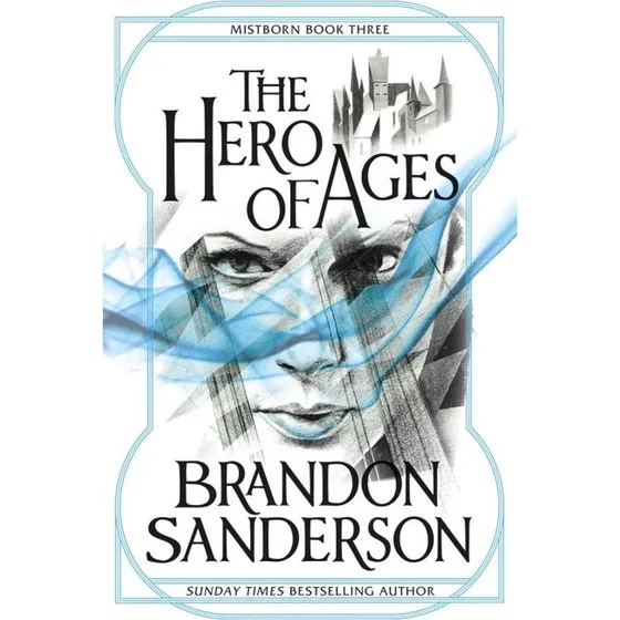 Brandon Sanderson - The Hero of Ages