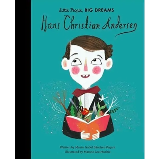 Little People, BIG DREAMS: Hans Christian Andersen