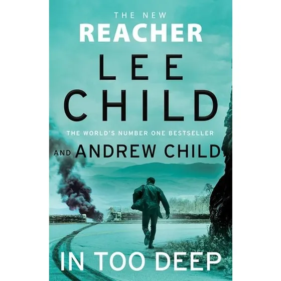 Lee Child - In Too Deep