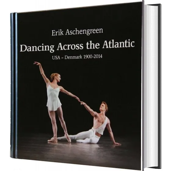Erik Aschengreen: Dancing Across the Atlantic