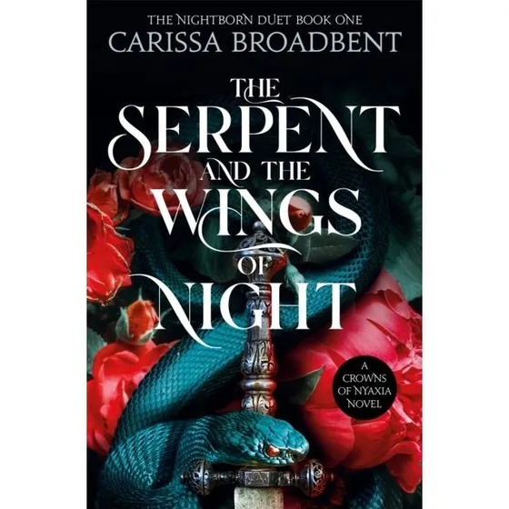 Carissa Broadbent - The Serpent and the Wings of Night
