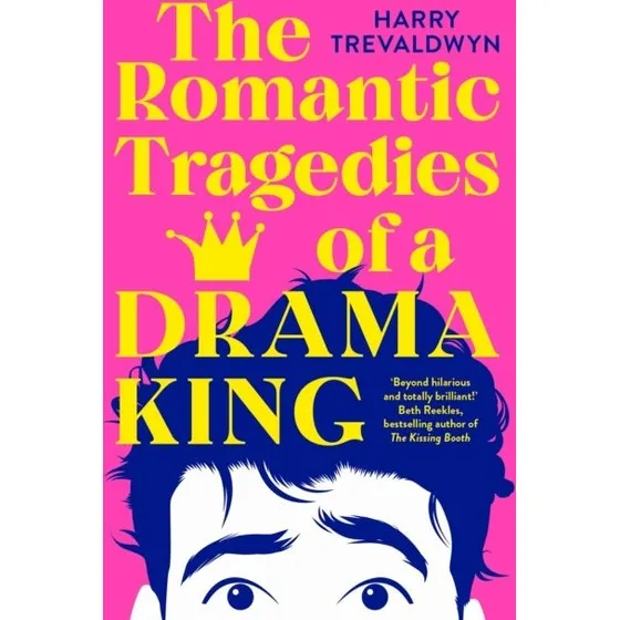 The Romantic Tragedies of a Drama King - Harry Trevaldwyn