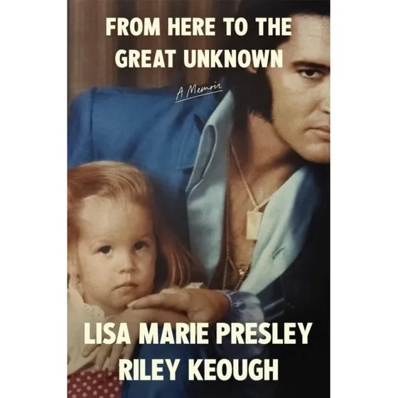 Lisa Marie Presley - From Here to the Great Unknown