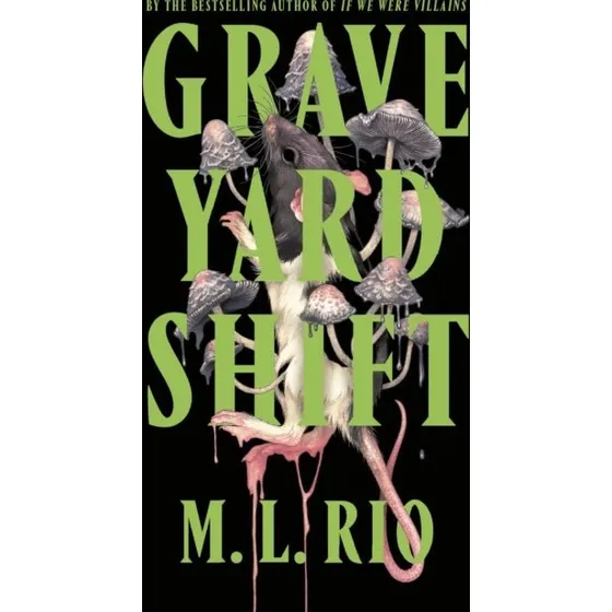 Graveyard Shift - M. L. Rio