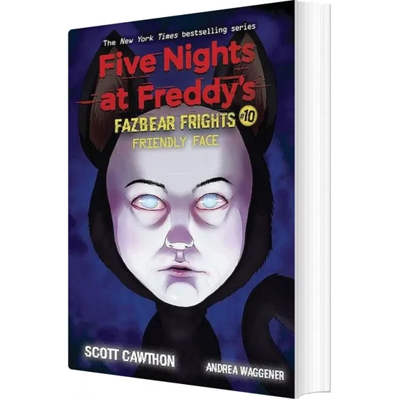 Friendly Face - Scott Cawthon - Fazbear Frights #10