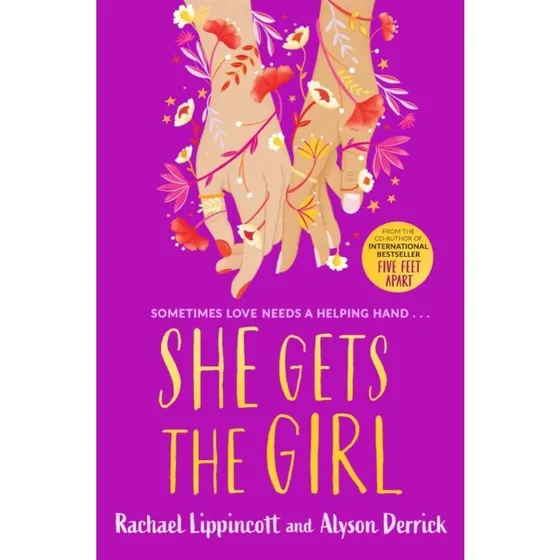 She Gets the Girl - Rachael Lippincott & Alyson Derrick