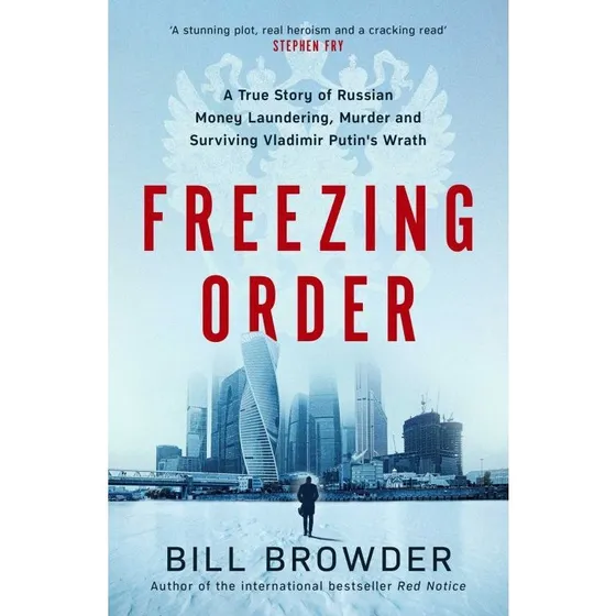 Freezing Order - Bill Browder