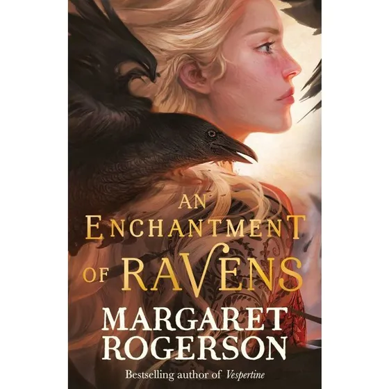 An Enchantment of Ravens – Margaret Rogerson