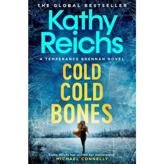 Kathy Reichs: Cold, Cold Bones