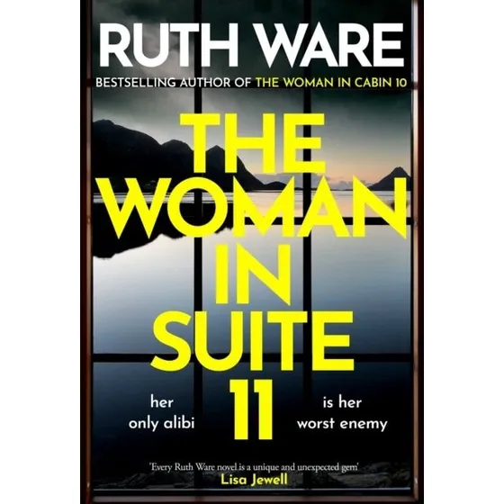 Ruth Ware: The Woman in Suite 11