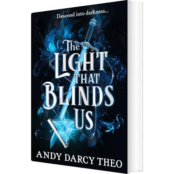 The Light That Blinds Us - Andy Darcy Theo