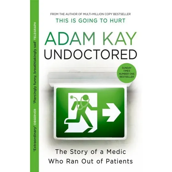 Undoctored - Adam Kay