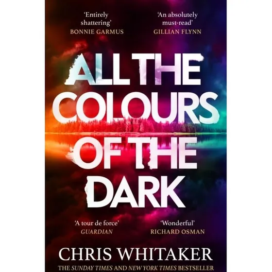 Chris Whitaker: All the Colours of the Dark