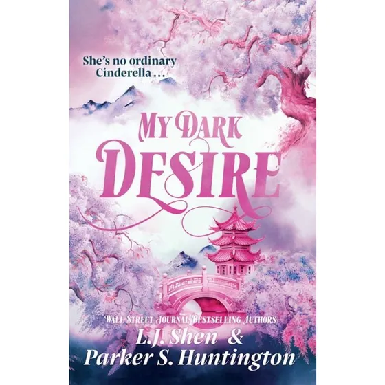 My Dark Desire - L.J. Shen & Parker S. Huntington