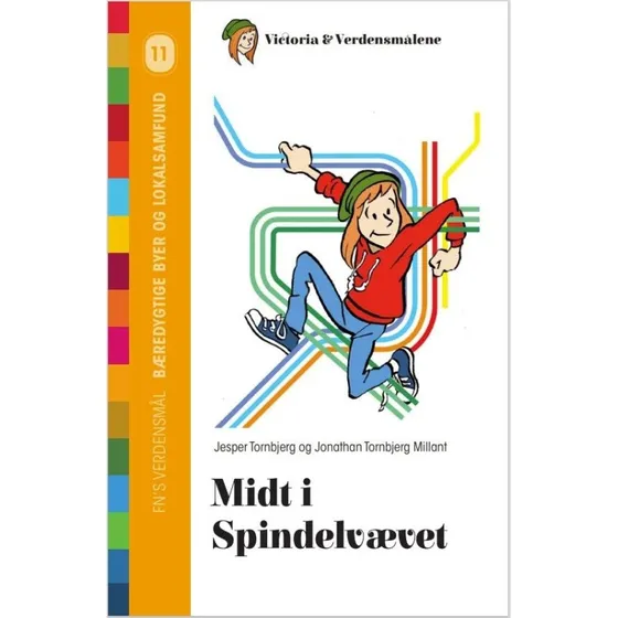 Victoria & Verdensmålene: Midt i Spindelvævet