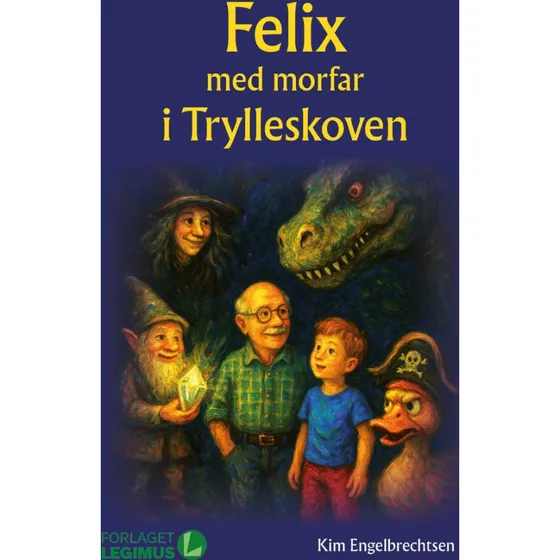 Felix og morfar i Trylleskoven