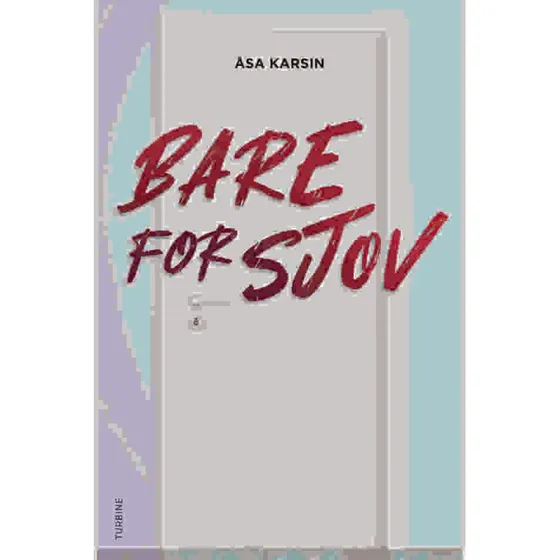 Åsa Karsin: Bare for sjov